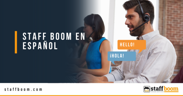 Staff Boom en Español - Expand Your Customer Support With Our Spanish-Speaking CSRs!