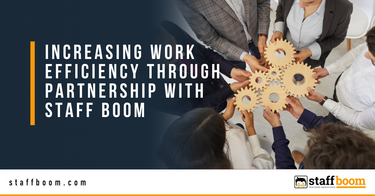 Increasing Work Efficiency Through Partnership with Staff Boom