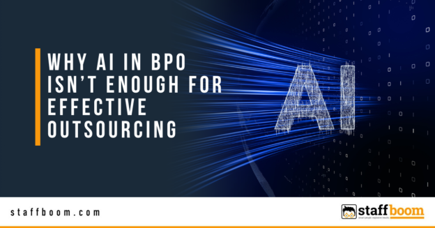 Why AI in BPO Isn’t Enough for Effective Outsourcing